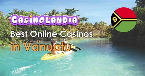 ni-vanuatu casino site|Over 750 Reviews .